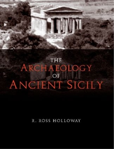 Паперова книга «The Archaeology of Ancient Sicily», автор Р. Росс Голловей - фото №1