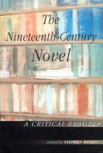 Бумажная книга «The Nineteenth-Century Novel: A Critical Reader» - фото №1