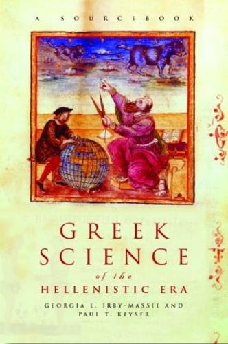 Паперова книга «Greek Science of the Hellenistic Era: A Sourcebook», авторів Джорджія Л. Ірбі-Массі, Пол Т. Кейзер - фото №1