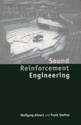 Бумажная книга «Sound Reinforcement Engineering: Fundamentals and Practice», авторов Фрэнк Стеффен, Вольфганг Анерт - фото №1