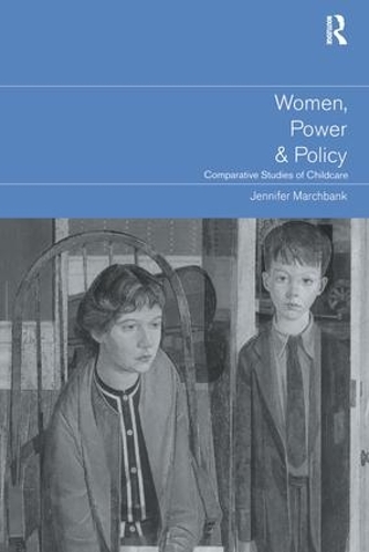 Бумажная книга «Women, Power and Policy: Comparative Studies of Childcare», автор Дженнифер Марчбэнк - фото №1