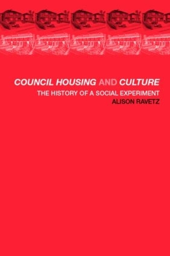 Бумажная книга «Council Housing and Culture: The History of a Social Experiment», автор Элисон Равец - фото №1