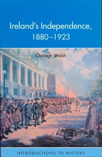 Паперова книга «Ireland's Independence: 1880-1923», автор Унаг Волш - фото №1