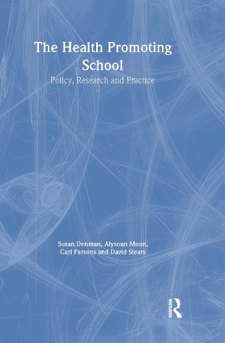 Бумажная книга «The Health Promoting School: Policy, Research and Practice», авторов Алисун Мун, Карл Парсонс, Дэвид Стирс, Сьюзен Денман - фото №1
