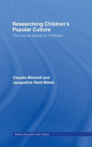 Паперова книга «Researching Children's Popular Culture: The Cultural Spaces of Childhood», авторів Клаудия Митчелл, Жаклін Рейд-Волш - фото №1