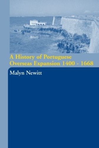 Бумажная книга «A History of Portuguese Overseas Expansion 1400-1668», автор Малин Ньюитт - фото №1