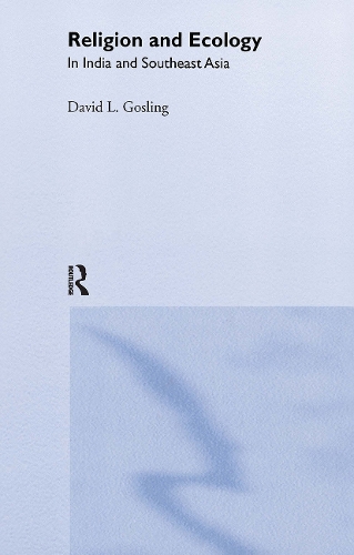 Бумажная книга «Religion and Ecology in India and Southeast Asia», автор Дэвид Л Гослинг - фото №1