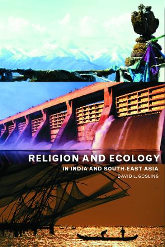 Бумажная книга «Religion and Ecology in India and Southeast Asia», автор Дэвид Л Гослинг - фото №1