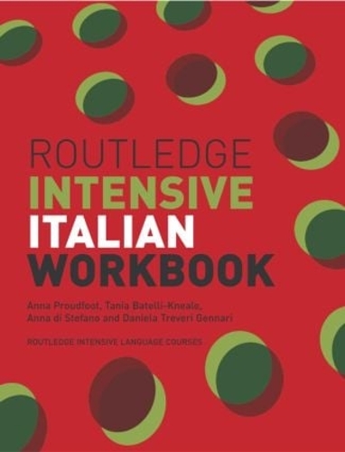 Бумажная книга «Routledge Intensive Italian Workbook», авторов Анна Праудфут, Анна ди Стефано, Даниэла Тревери Дженнари, Таня Бателли Кнеале - фото №1