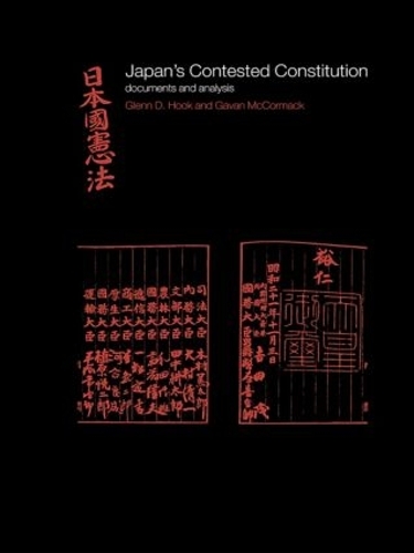 Бумажная книга «Japan's Contested Constitution: Documents and Analysis», авторов Гаван Маккормак, Гленн Д. Хук - фото №1