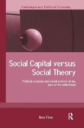 Паперова книга «Social Capital Versus Social Theory», автор Бен Файн - фото №1