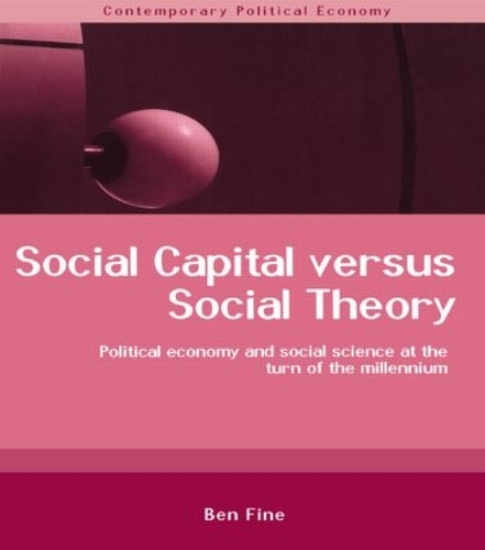 Паперова книга «Social Capital Versus Social Theory», автор Бен Файн - фото №1