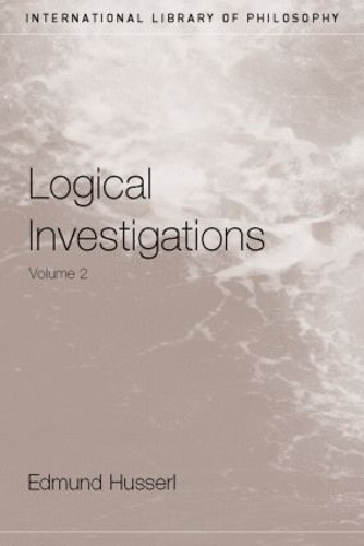 Бумажная книга «Logical Investigations Volume 2», автор Эдмунд Гуссерль - фото №1