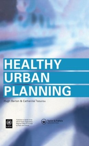 Бумажная книга «Healthy Urban Planning», авторов Кэтрин Цуру, Хью Бартон - фото №1