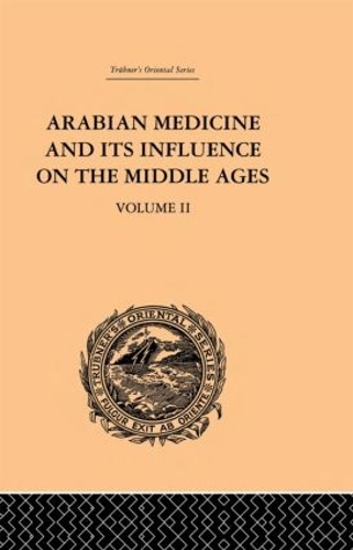 Бумажная книга «Arabian Medicine and its Influence on the Middle Ages: Volume II», автор Дональд Кэмпбелл - фото №1