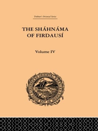 Бумажная книга «The Shahnama of Firdausi: Volume IV», авторов Артур Джордж Ворнер, Эдмонд Уорнер - фото №1