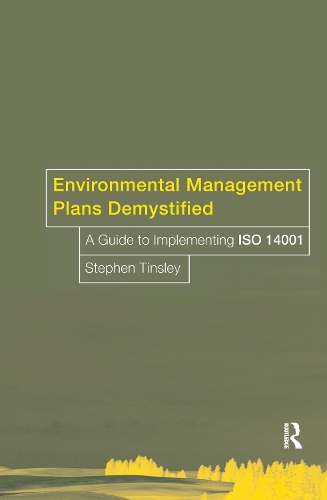 Паперова книга «Environmental Management Plans Demystified: A Guide to ISO14001», автор Стівен Тінслі - фото №1