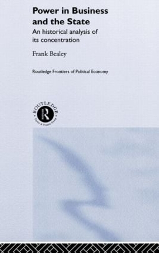 Паперова книга «Power in Business and the State: An Historical Analysis of its Concentration», автор Френк Білі - фото №1