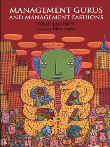 Бумажная книга «Management Gurus and Management Fashions», автор Брэд Джексон - фото №1