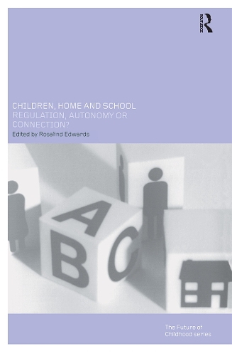 Паперова книга «Children, Home and School: Regulation, Autonomy or Connection?» - фото №1