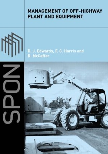 Бумажная книга «Management of Off-Highway Plant and Equipment», авторов Д.Дж. Эдвардс, Ф.К. Харрис, Рон Маккафер - фото №1