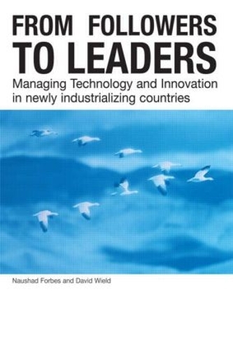 Паперова книга «From Followers to Leaders: Managing Technology and Innovation», авторів Девід Уїлд, Наушад Форбс - фото №1