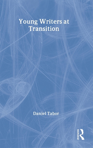 Бумажная книга «Young Writers at Transition», автор Дэниел Табор - фото №1