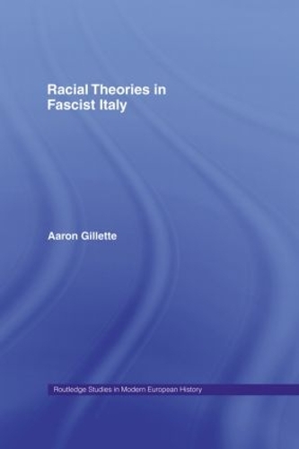 Паперова книга «Racial Theories in Fascist Italy», автор Аарон Джіллетт - фото №1