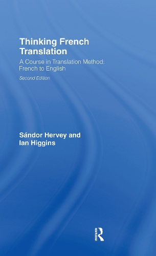 Бумажная книга «Thinking French Translation», авторов Ян Хиггинс, Шандор Херви - фото №1