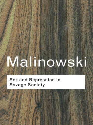 Паперова книга «Sex and Repression in Savage Society», автор Броніслав Маліновські - фото №1