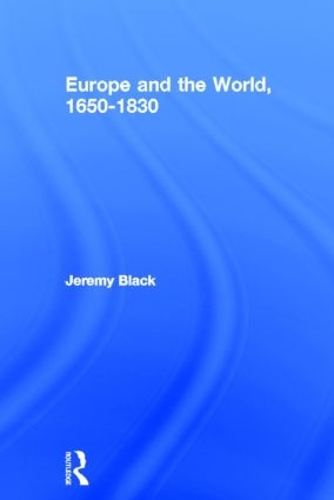 Паперова книга «Europe and the World, 1650-1830», автор Джеремі Блек - фото №1