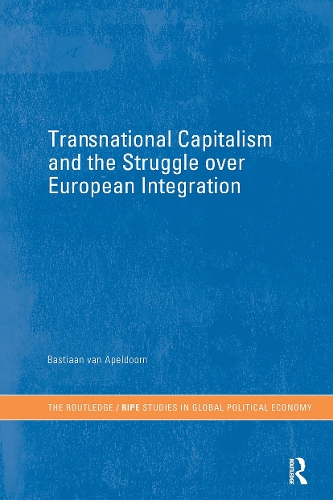 Бумажная книга «Transnational Capitalism and the Struggle over European Integration», автор Бастиан ван Апелдорн - фото №1