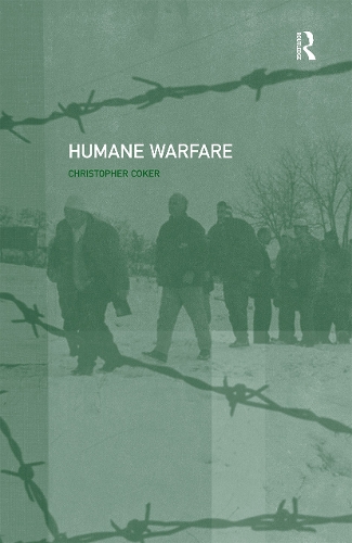 Бумажная книга «Humane Warfare», автор Кристофер Кокер - фото №1