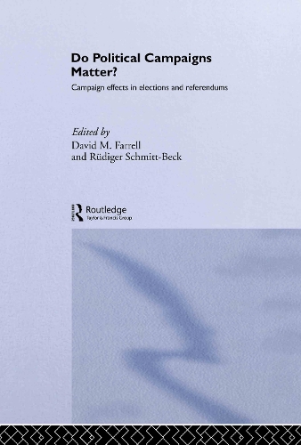 Бумажная книга «Do Political Campaigns Matter?: Campaign Effects in Elections and Referendums» - фото №1