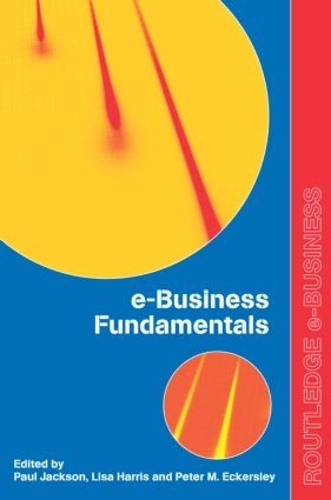 Бумажная книга «e-Business Fundamentals», авторов Лиза Харрис, Пол Джексон, Питер Экерсли - фото №1