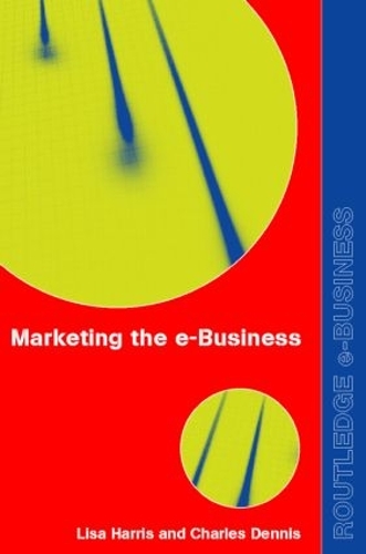 Бумажная книга «Marketing the e-Business», авторов Чарльз Деннис, Лиза Харрис - фото №1