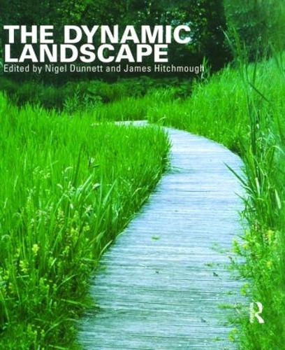 Паперова книга «The Dynamic Landscape: Design, Ecology and Management of Naturalistic Urban Planting» - фото №1