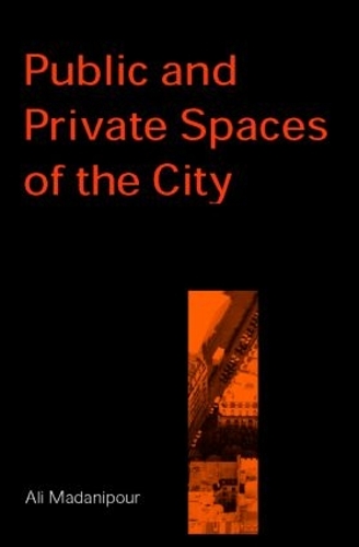 Бумажная книга «Public and Private Spaces of the City», автор Али Маданипур - фото №1
