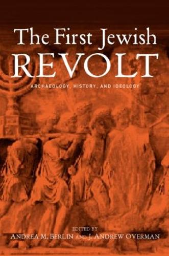 Бумажная книга «The First Jewish Revolt: Archaeology, History and Ideology», авторов Андреа М. Берлин, Дж. Эндрю Оверман - фото №1