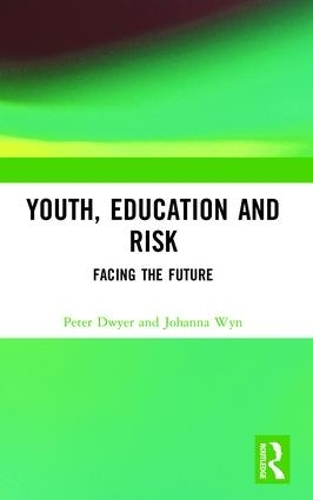Бумажная книга «Youth, Education and Risk: Facing the Future», авторов Иоганна Вин, Питер Дуайер - фото №1
