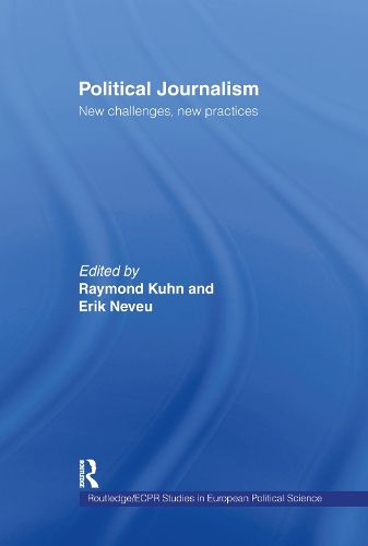Бумажная книга «Political Journalism: New Challenges, New Practices» - фото №1