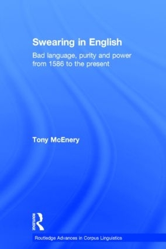 [object Object] «Swearing in English: Bad Language, Purity and Power from 1586 to the Present», автор Тони МакЭнери - фото №1