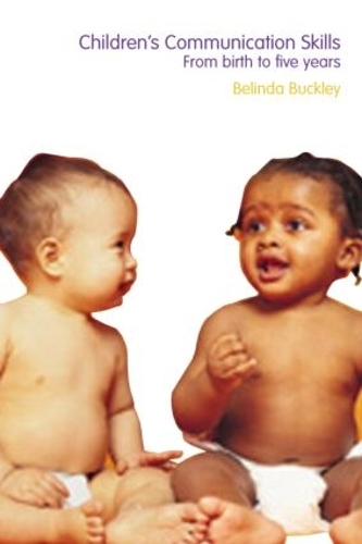 Бумажная книга «Children's Communication Skills: From Birth to Five Years», автор Белинда Бакли - фото №1
