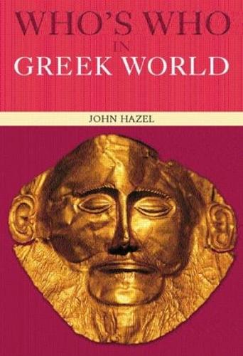 Бумажная книга «Who's Who in the Greek World», автор Джон Хейзел - фото №1