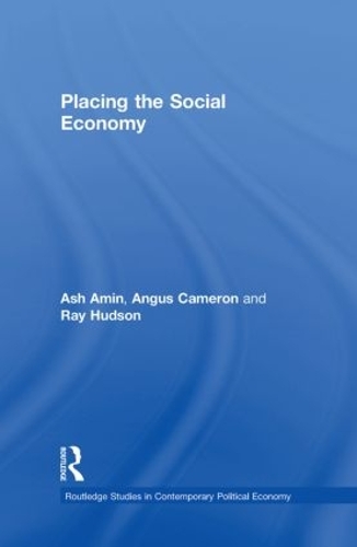 Бумажная книга «Placing the Social Economy», авторов Ангус Камерон, Аш Амин, Рэй Хадсон - фото №1