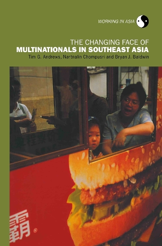 Бумажная книга «The Changing Face of Multinationals in South East Asia», авторов Брайан Дж. Болдуин, Нартналин Чомпусри - фото №1