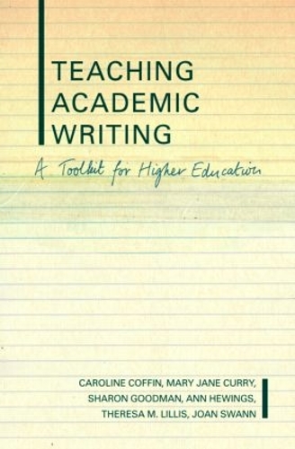 [object Object] «Teaching Academic Writing: A Toolkit for Higher Education», авторів Енн Г'юїнгс, Керолайн Коффін, Джоан Свон, Мері Джейн Каррі, Шерон Гудман, Тереза Лілліс - фото №1