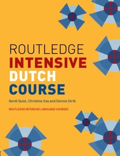 Паперова книга «Routledge Intensive Dutch Course», авторів Крістін Сас, Денніс Страйк, Герді Квіст - фото №1