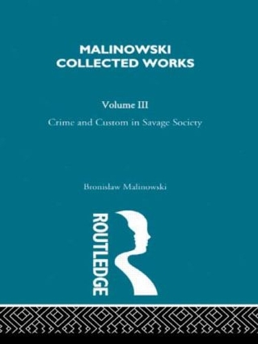 Бумажная книга «Crime and Custom in Savage Society: [1926/1940]», автор Бронислав Малиновски - фото №1