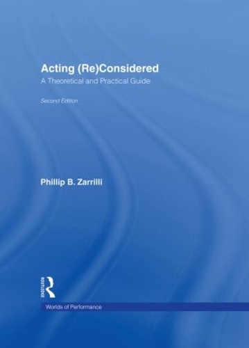 Бумажная книга «Acting (Re)Considered: A Theoretical and Practical Guide» - фото №1
